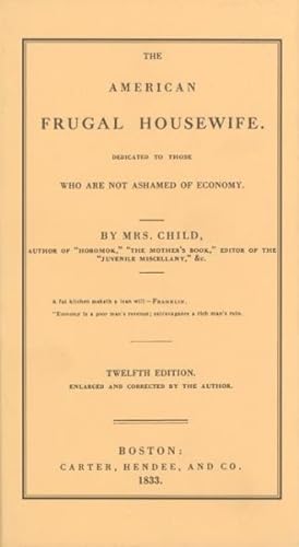 Seller image for American Frugal Housewife : Dedicated to Those Who Are Not Ashamed of Economy for sale by GreatBookPrices
