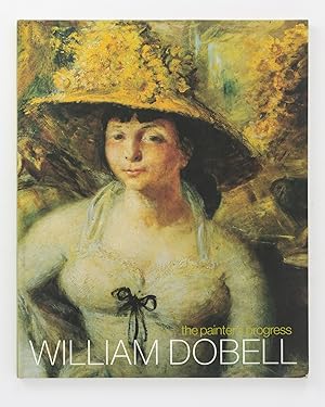 Image du vendeur pour William Dobell, 1899-1970. The Painter's Progress mis en vente par Michael Treloar Booksellers ANZAAB/ILAB