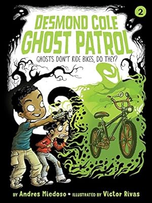 Bild des Verkufers fr Ghosts Don't Ride Bikes, Do They? (Desmond Cole Ghost Patrol) by Miedoso, Andres [Hardcover ] zum Verkauf von booksXpress