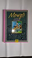 Image du vendeur pour Mowgli : Le Livre De La Jungle mis en vente par RECYCLIVRE