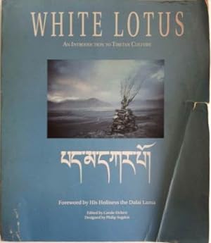 Imagen del vendedor de White Lotus. An Introduction to Tibetan Culture a la venta por SEATE BOOKS