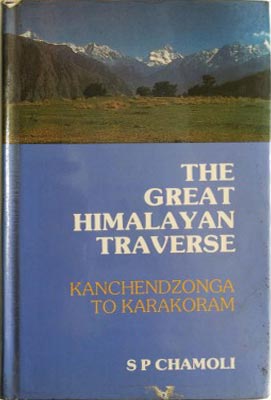 Seller image for Great Himalayan Traverse: Kanchendzonga to Karakoram, The for sale by SEATE BOOKS