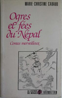 Bild des Verkufers fr Ogres et Fees du Nepal. Contes Merveilleux zum Verkauf von SEATE BOOKS