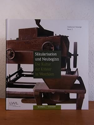 Seller image for Skularisation und Neubeginn. Die Kultur der Klster in Westfalen. Publikation anlsslich der Erffnung des ersten Abschnitts der Dauerausstellung im LWL-Landesmuseum fr Klosterkultur vom 22. Mai 2007 bis zum 01. April 2008 for sale by Antiquariat Weber