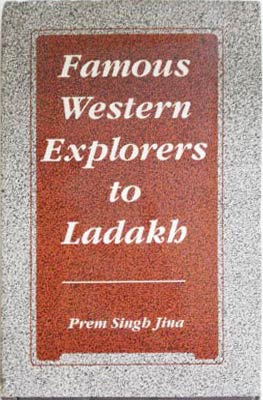 Seller image for Famous Western Explorers to Ladakh for sale by SEATE BOOKS