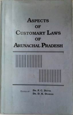 Imagen del vendedor de Aspects of Customary Laws of Arunachal Pradesh a la venta por SEATE BOOKS