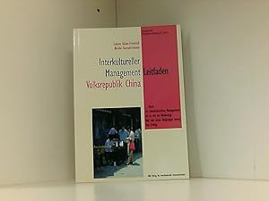 Bild des Verkufers fr Interkultureller Management Leitfaden Volksrepublik China: . denn im interkulturellen Management ist es wie im Marketing: Nur wer seine Zielgruppe kennt, hat Erfolg zum Verkauf von Book Broker