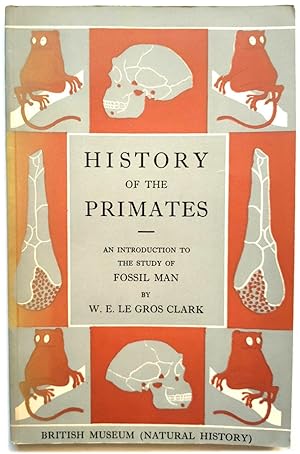 Bild des Verkufers fr History of the Primates: An Introduction to the Study of Fossil Man zum Verkauf von PsychoBabel & Skoob Books