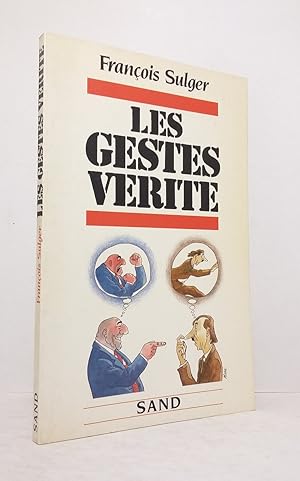 Bild des Verkufers fr Les gestes vrit zum Verkauf von Librairie KOEGUI