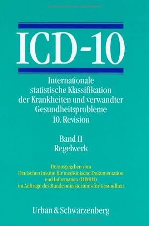 Image du vendeur pour ICD-10, 3 Bde. in 4 Tl.-Bdn., Bd.2, Regelwerk mis en vente par Versand-Antiquariat Konrad von Agris e.K.