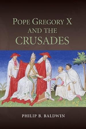 Immagine del venditore per Pope Gregory X and the Crusades venduto da GreatBookPricesUK