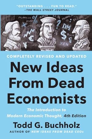 Seller image for New Ideas from Dead Economists : The Introduction to Modern Economic Thought for sale by GreatBookPricesUK