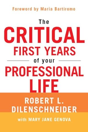 Seller image for Critical First Years of Your Professional Life for sale by GreatBookPricesUK