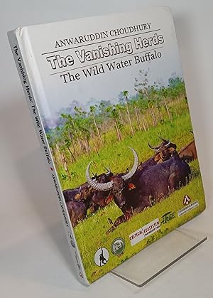 The Vanishing Herds: The Wild Water Buffalo