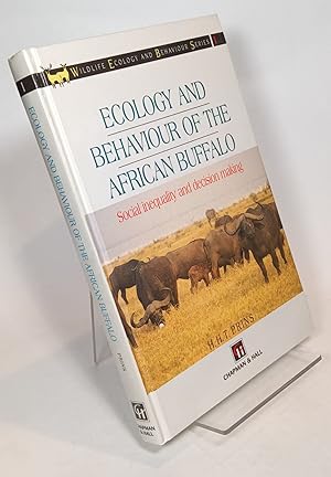 Ecology and Behaviour of the African Buffalo, Social Inequality and Decision Making (Wildlife Eco...