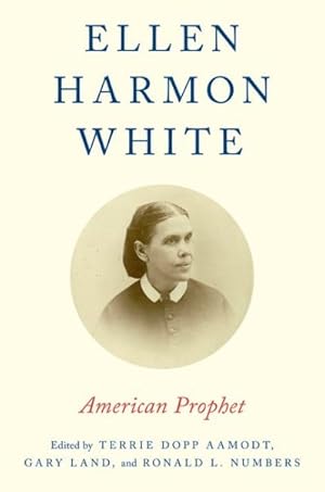 Immagine del venditore per Ellen Harmon White : American Prophet venduto da GreatBookPricesUK