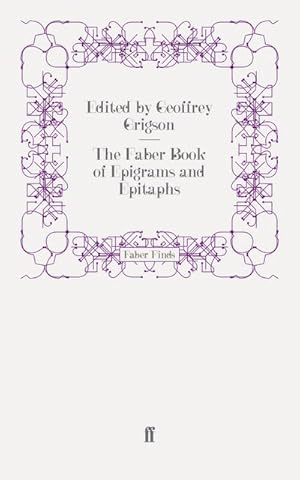 Seller image for The Faber Book of Epigrams and Epitaphs for sale by AHA-BUCH GmbH