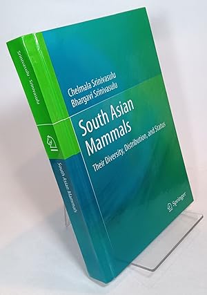 Seller image for South Asian Mammals: Their Diversity, Distribution, and Status for sale by COLLINS BOOKS