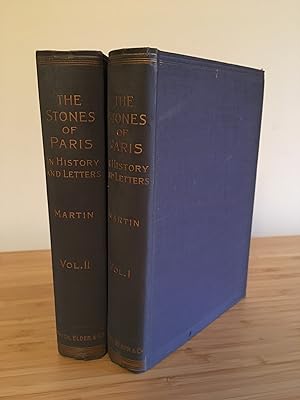 Bild des Verkufers fr The Stones of Paris in History and Letters [Two Volumes] zum Verkauf von Kerr & Sons Booksellers ABA