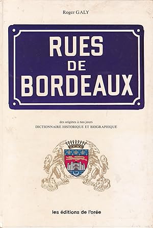 Seller image for Rues de Bordeaux, des origines  nos jours for sale by Pare Yannick