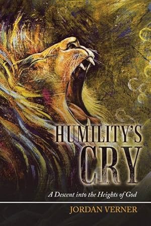 Seller image for Humilitys Cry : A Descent into the Heights of God for sale by GreatBookPricesUK