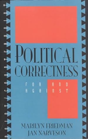 Seller image for Political Correctness : For and Against for sale by GreatBookPricesUK