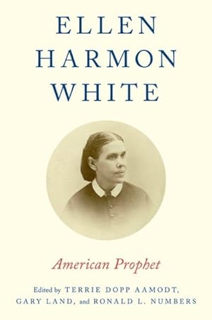 Bild des Verkufers fr Ellen Harmon White : American Prophet zum Verkauf von GreatBookPrices