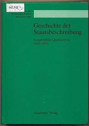 Immagine del venditore per Geschichte der Staatsbeschreibung Ausgewhlte Quellentexte 1456-1813 venduto da avelibro OHG
