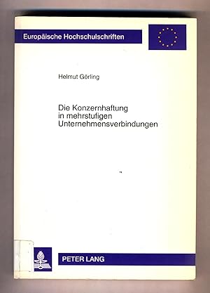 Imagen del vendedor de Die Konzernhaftung in mehrstufigen Unternehmensverbindungen a la venta por avelibro OHG