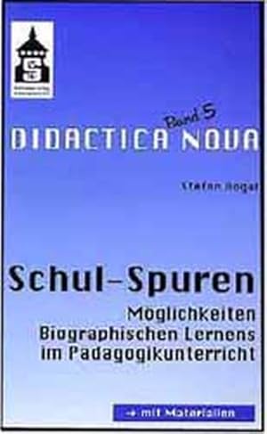 Imagen del vendedor de Schul-Spuren: Mglichkeiten Biographischen Lernens im Pdagogikunterricht. Mit bungsmaterialien a la venta por Wissenschaftl. Antiquariat Th. Haker e.K