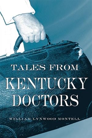 Seller image for Tales from Kentucky Doctors for sale by GreatBookPricesUK