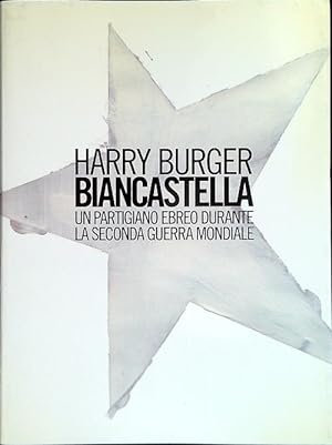 Il presente e la storia 67/Giugno 2005- Harry Burger Biancastella