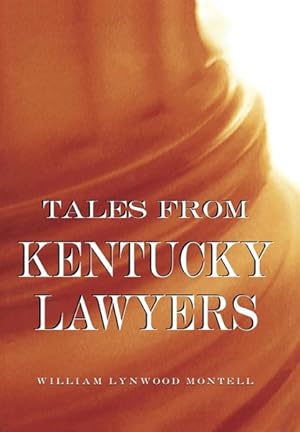 Seller image for Tales from Kentucky Lawyers for sale by GreatBookPrices