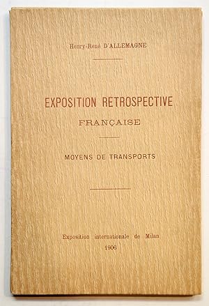 MOYENS DE TRANSPORTS : Petit Guide de l'Exposition rétrospective française, Exposition internatio...