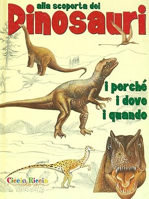 Imagen del vendedor de Alla scoperta dei dinosauri a la venta por Librodifaccia