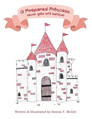 Bild des Verkufers fr A Prepared Princess.: Never gets left behind! zum Verkauf von GreatBookPrices