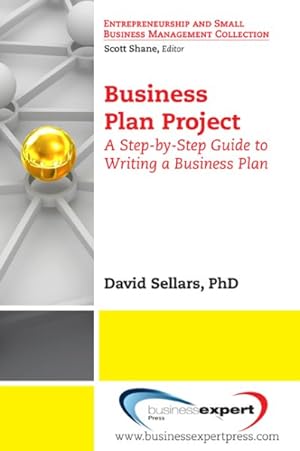Immagine del venditore per Business Plan Project : A Step-by-step Guide to Writing a Business Plan venduto da GreatBookPricesUK