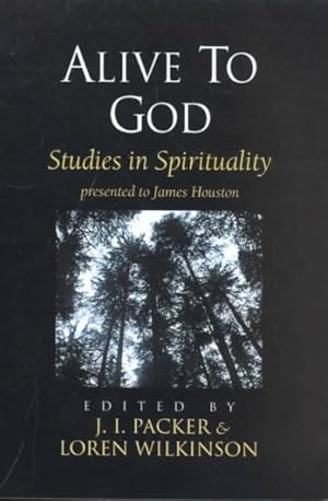 Seller image for Alive to God : Studies in Spirituality for sale by GreatBookPricesUK
