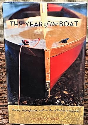 The Year of the Boat, Beauty, Imperfection and the Art of Doing It Yourself