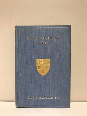 Bild des Verkufers fr Fifty Years Of Eton zum Verkauf von Elder Books