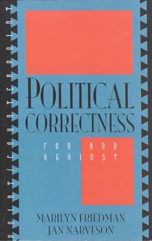 Seller image for Political Correctness : For and Against for sale by GreatBookPrices