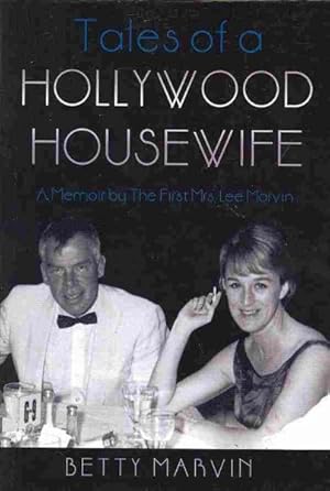 Immagine del venditore per Tales of a Hollywood Housewife : A Memoir by the First Mrs Lee Marvin venduto da GreatBookPrices