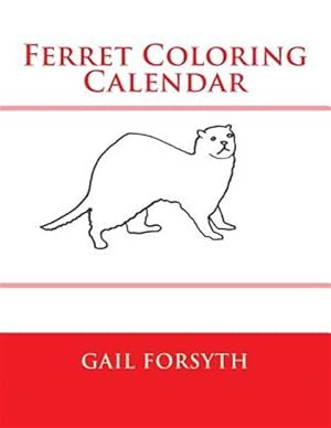 Seller image for Ferret Coloring Calendar for sale by GreatBookPrices