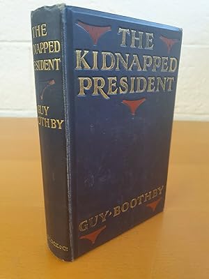 Imagen del vendedor de The Kidnapped President a la venta por D & M Books, PBFA