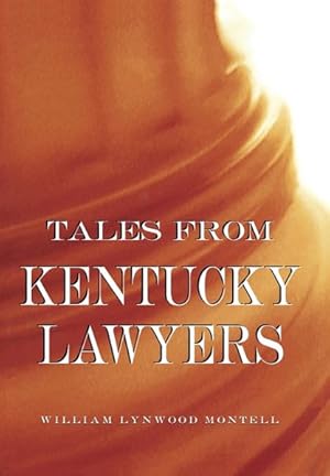 Seller image for Tales from Kentucky Lawyers for sale by GreatBookPricesUK