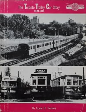 Bild des Verkufers fr TheToronto Trolley Car Story 1921-1961 zum Verkauf von Martin Bott Bookdealers Ltd