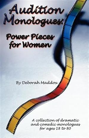 Imagen del vendedor de Audition Monologues : Power Pieces For Women a la venta por GreatBookPrices