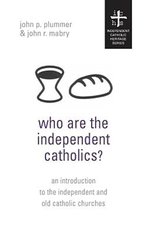 Seller image for Who Are the Independent Catholics? for sale by GreatBookPrices