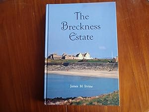 The Breckness Estate: A History of Its Lairds, Tenants and Farms, and Skaill House