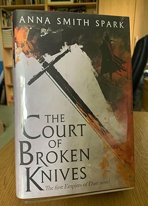 The Court of Broken Knives (Empires of Dust, Book 1) Signed, Lined and a doodle sketch. 1st Print...